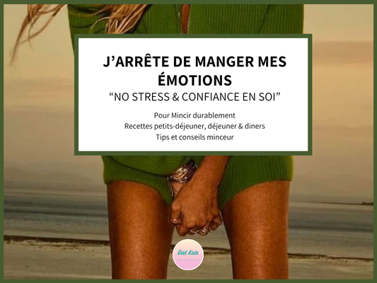 (NOUVEAU) - Programme 7 jours - J'arrête de manger mes émotions "no stress & confiance en soi"