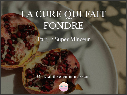 LA CURE  Partie 2  / STABILISER & MINCIR
